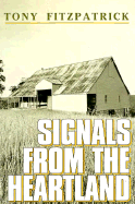 Signals from the Heartland - Fitzpatrick, Tony