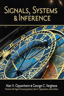 Signals, Systems and Inference - Oppenheim, Alan, and Verghese, George