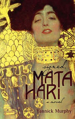 Signed, Mata Hari - Murphy, Yannick