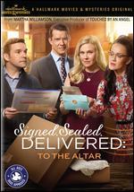 Signed, Sealed, Delivered: To the Altar