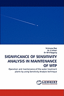 Significance of Sensitivity Analysis in Maintenance of Wtp