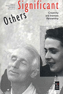Significant Others: Creativity and Intimate Partnership
