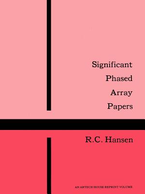 Significant Phased Array Papers - Hansen, R C (Editor)