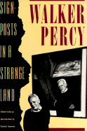 Signposts in a Strange Land - Percy, Walker, and Samway, Patrick (Editor)