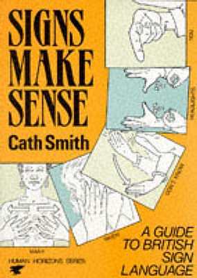 Signs Make Sense - Smith, Cath