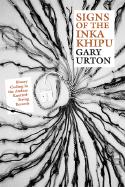 Signs of the Inka Khipu: Binary Coding in the Andean Knotted-String Records