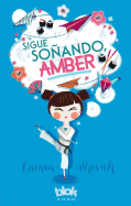 Sigue Sonando Amber / Dream On, Amber
