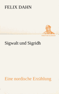 Sigwalt Und Sigridh