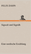 Sigwalt Und Sigridh