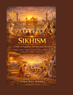 Sikhism: A Path of Equality Service and Devotion