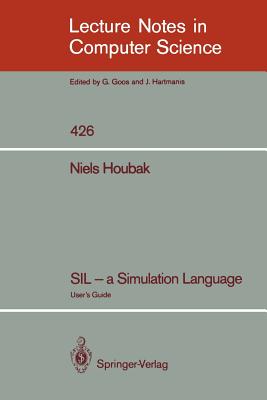 Sil - A Simulation Language: User's Guide - Houbak, Niels