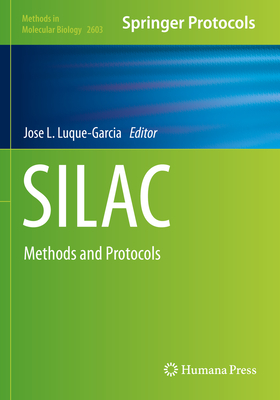 SILAC: Methods and Protocols - Luque-Garcia, Jose L. (Editor)