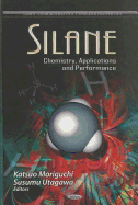Silane: Chemistry, Applications & Performance