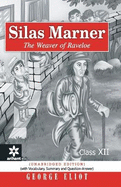 Silas Marner The Weaver of Raveloe Class 12th