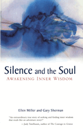 Silence and the Soul: Awakening Inner Wisdom