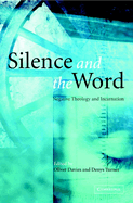 Silence and the Word: Negative Theology and Incarnation