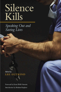 Silence Kills: Speaking Out and Saving Lives