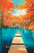 Silence Says the Most: An Olivia Penn Mystery