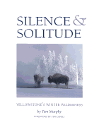 Silence & Solitude: Yellowstone's Winter Wilderness