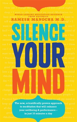 Silence Your Mind - Manocha, Ramesh