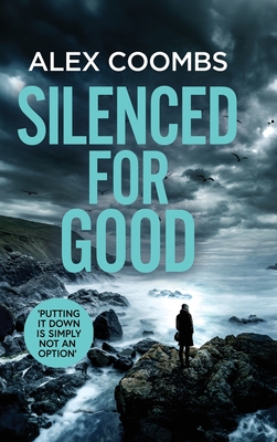 Silenced For Good - Coombs, Alex