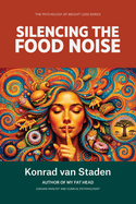 Silencing the Food Noise