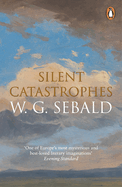 Silent Catastrophes: Essays in Austrian Literature