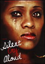 Silent Cry Aloud