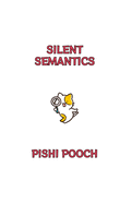 Silent Semantics
