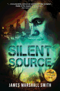 Silent Source: A Medical Thriller