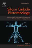 Silicon Carbide Biotechnology: A Biocompatible Semiconductor for Advanced Biomedical Devices and Applications