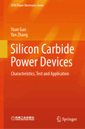 Silicon Carbide Power Devices: Characteristics, Test and Application