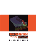Silicon Carbide Power Devices