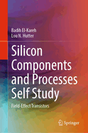 Silicon Components and Processes Self Study: Field-Effect Transistors