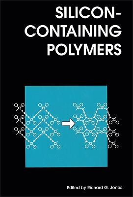 Silicon-Containing Polymers: Rsc - Jones, Richard G (Editor)