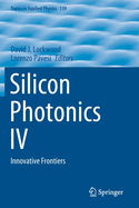 Silicon Photonics IV: Innovative Frontiers
