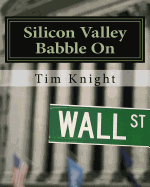 Silicon Valley Babble on