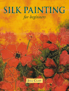 Silk Painting for Beginners