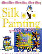 Silk Painting Made Easy