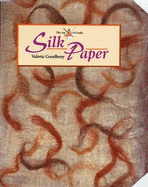 Silk Paper (Arts of Craft)