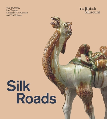Silk Roads - Brunning, Sue, and Yu-ping, Luk, and R. O'Connell, Elisabeth