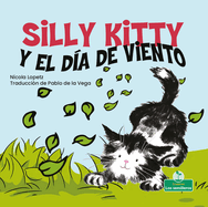 Silly Kitty Y El D�a de Viento (Silly Kitty and the Windy Day)