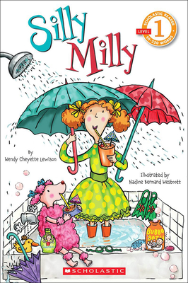 Silly Milly - Lewison, Wendy Cheyette, and Westcott, Nadine Bernard (Illustrator)