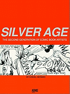 Silver Age: The Second Generation of Comic Artists