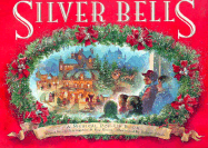 Silver Bells: A Musical Pop-Up Book