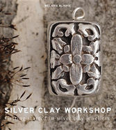 Silver Clay Workshop: Getting Started in Silver Clay Jewellery