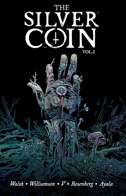 Silver Coin Volume 2 - Williamson, Josh, and V, Ram, and Rosenberg, Matthew