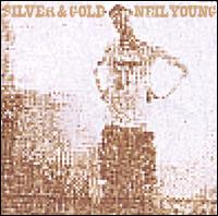 Silver & Gold - Neil Young