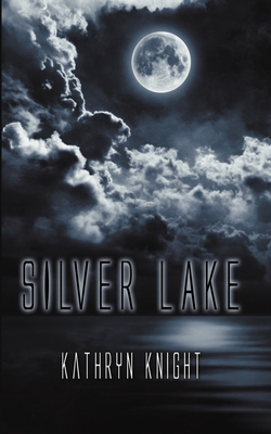 Silver Lake - Knight, Kathryn