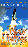 Silver Linings: Triumph of the Challenger 7